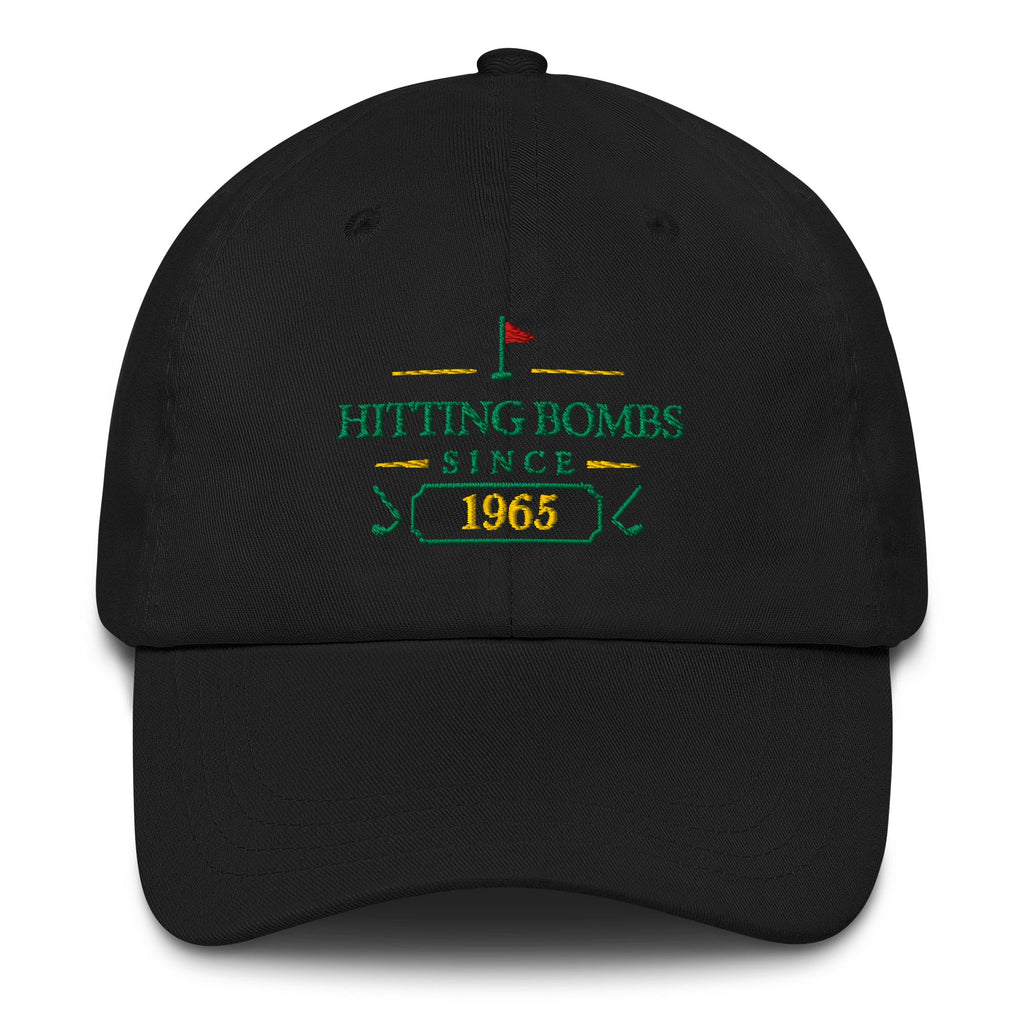 Hitting Bombs SInce "Year" - Custom Dad hat