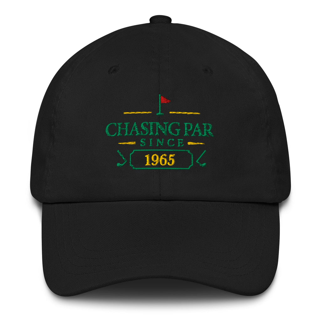 Chasing Par Since "Year" - Custom Dad hat