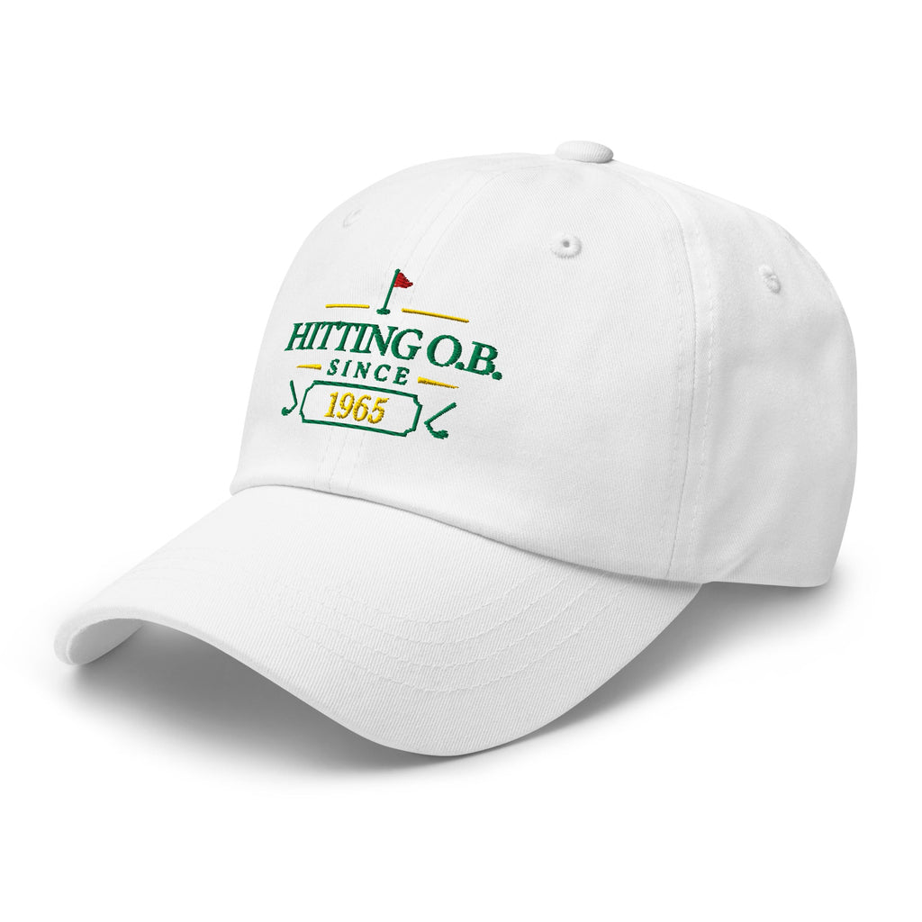 Hitting O.B. Since "Year" - Custom Dad hat
