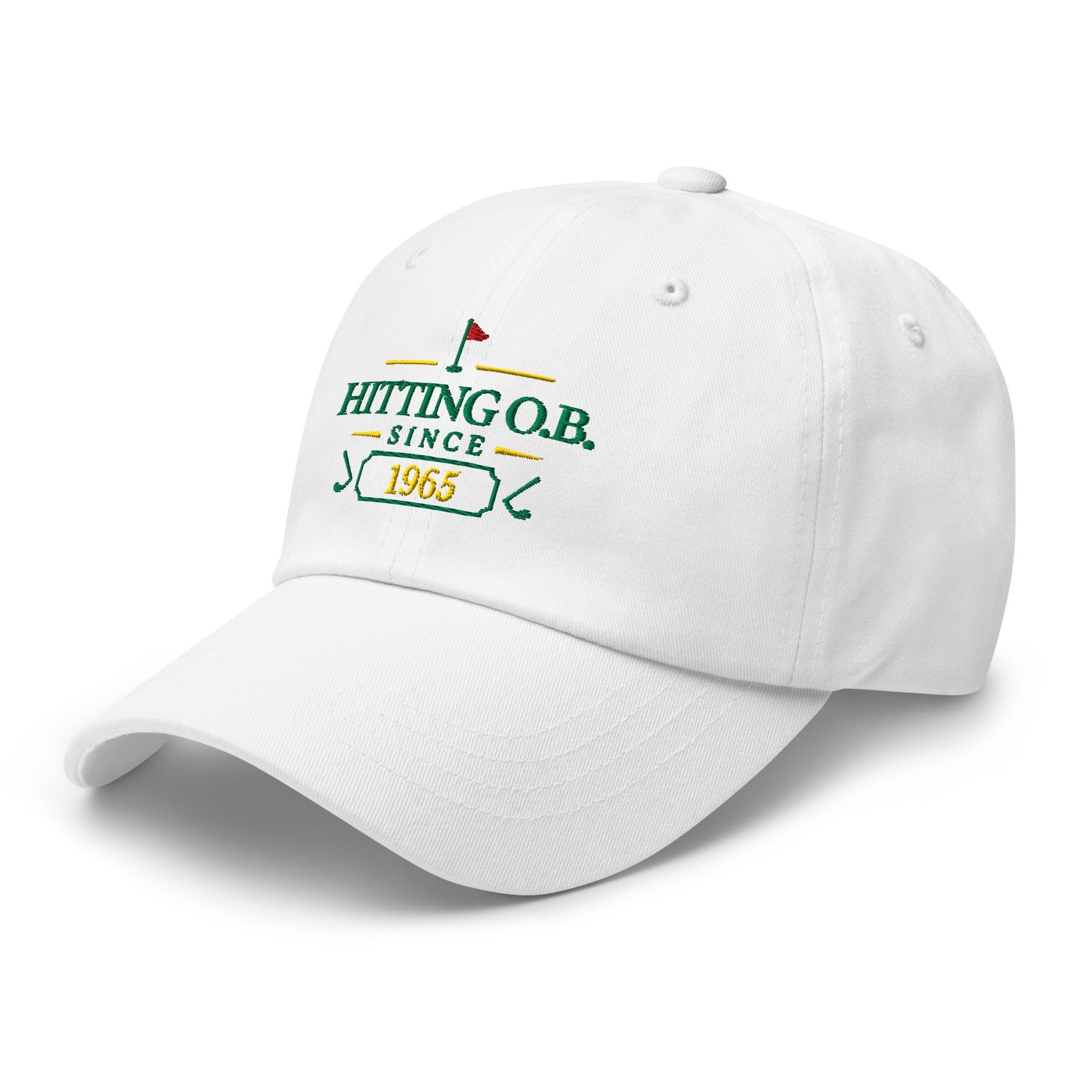 Hitting O.B. Since "Year" - Custom Dad hat